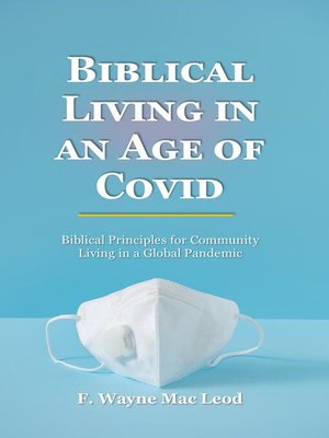cover image of Biblical Living in an Age of Covid
